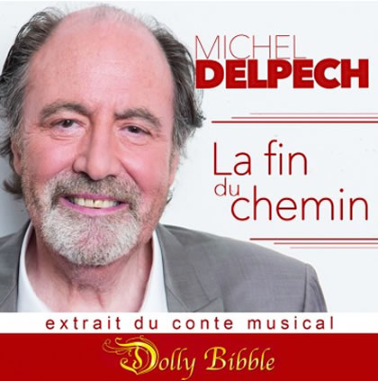 Michel Delpech La fin du chemin